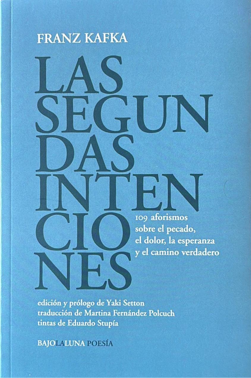Franz Kafka, Las segundas intenciones